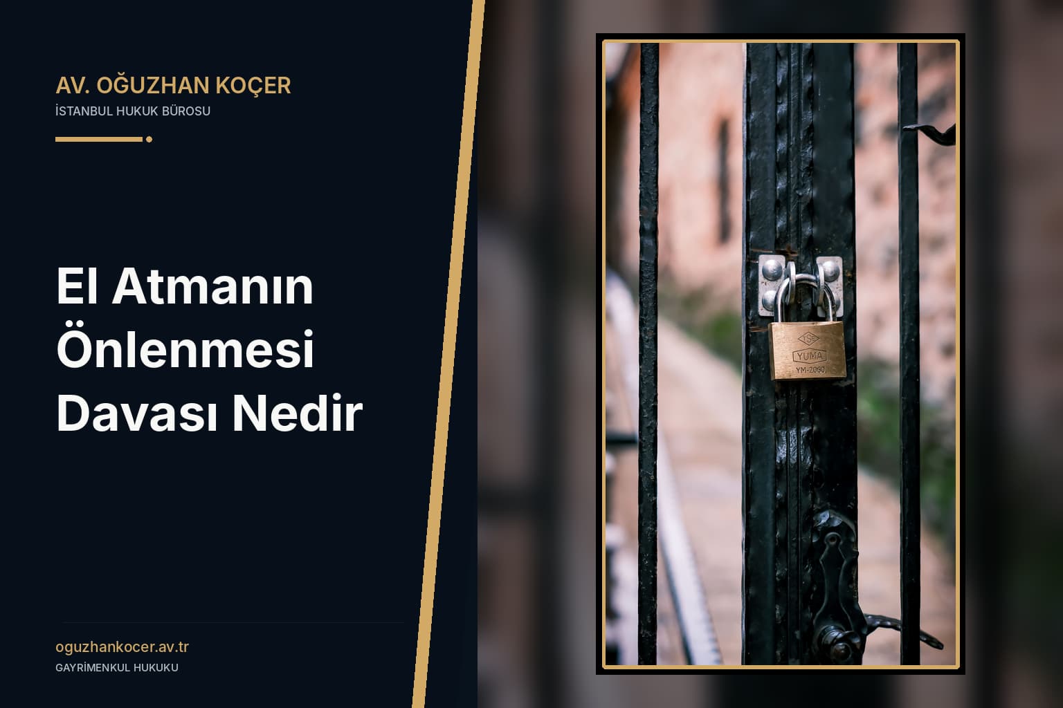 El Atmanın Önlenmesi Davası Nedir?