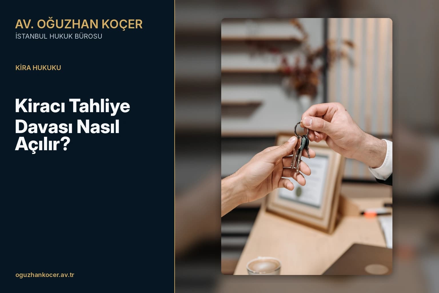 Kiracı Tahliye Davası Nasıl Açılır?