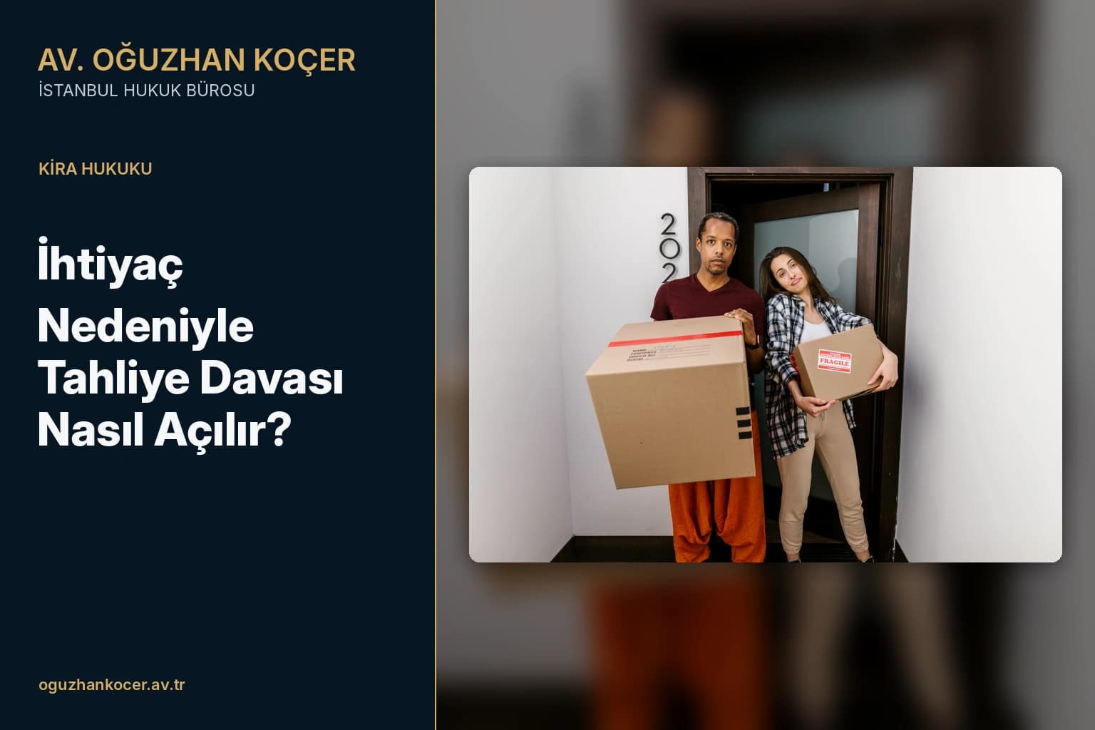 İhtiyaç Nedeniyle Tahliye Davası Nasıl Açılır?